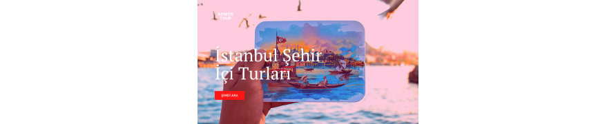 İstanbul Şehir İçi Turları